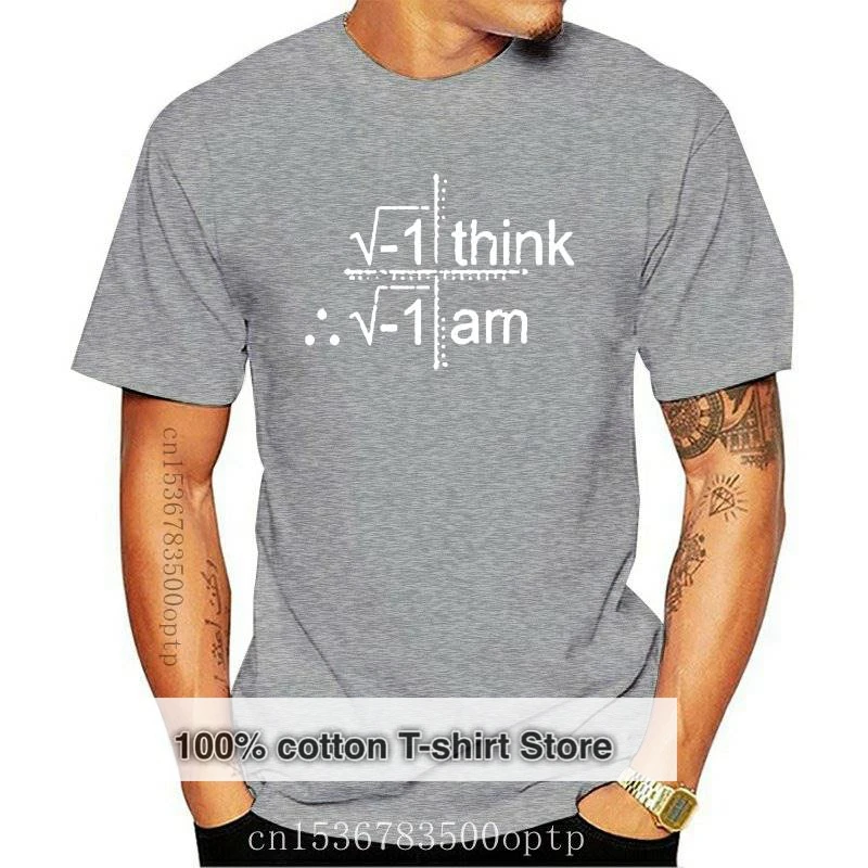 

New Latest Fashion I Think Therefore I am T-shirt math t-shirt Brand Clothing Men t shirt Shirts
