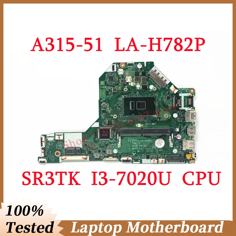 

Материнская плата для ноутбука Acer Aspire A315-51 EH7L1 с процессором SR3TK I3-7020U, 100% протестированная