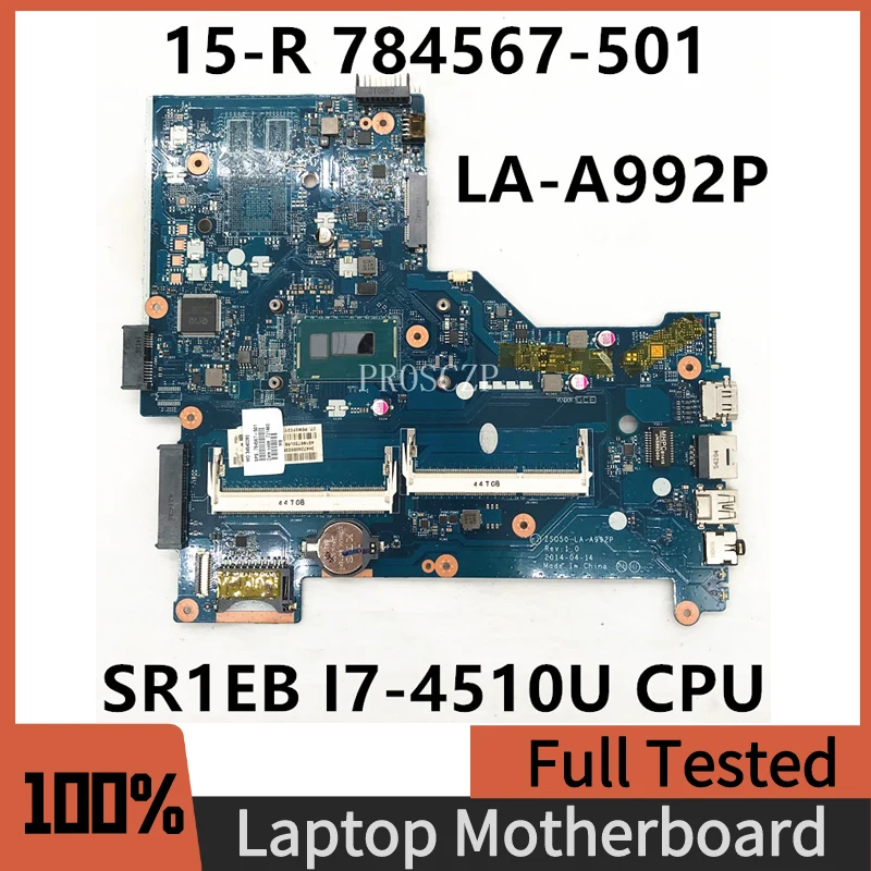 

784567-501 784567-001 784567-601 For HP 15-R Laptop Motherboard ZSO50 LA-A992P With SR1EB I7-4510U CPU HM77 DDR3 100%Full Tested