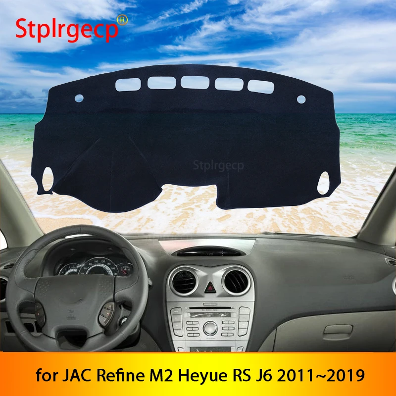 

for JAC Refine M2 Heyue RS J6 2011~2019 Anti-Slip Mat Dashboard Cover Pad Sunshade Dashmat Car Accessories 2018 2017 2016 2015