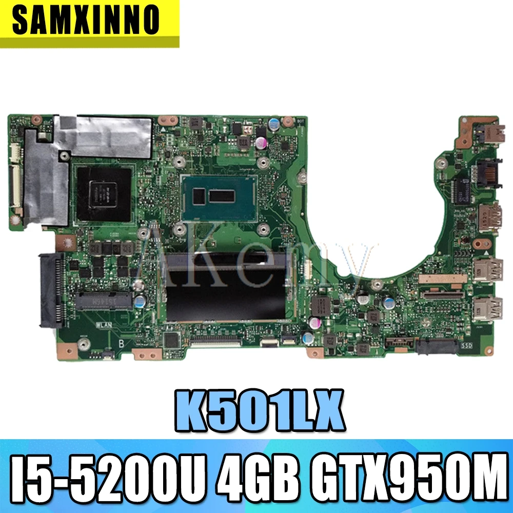Akemy K501LX For Asus K501LN K501LB A501L K501L V505L Laotop Mainboard K501LX Motherboard W/ I5-5200U 4GB RAM GTX950M
