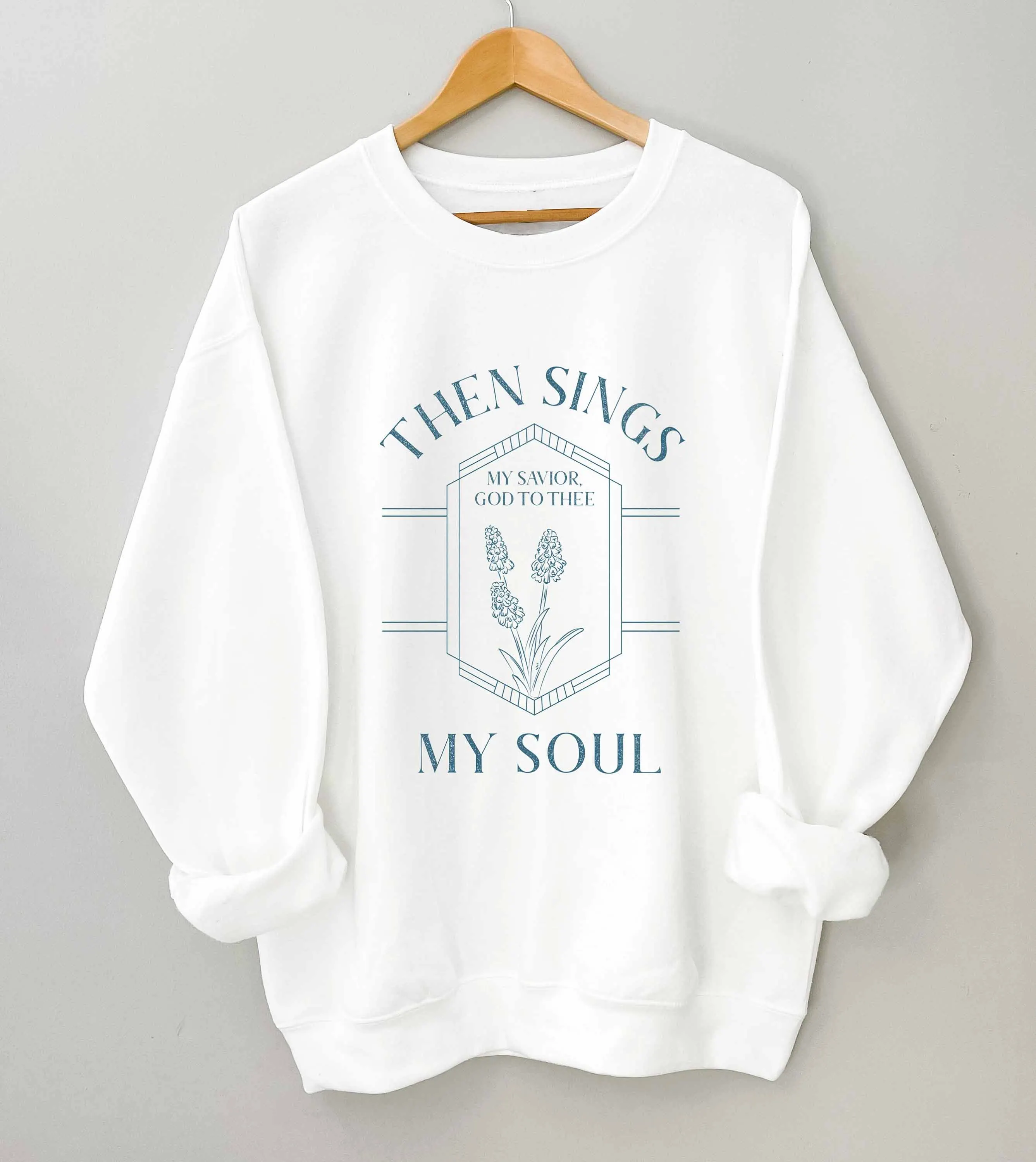 

Then Sings My Soul Christian Sweatshirt Bible Verse graphic religion church quote cotton autumn spring vintage pullovers tops