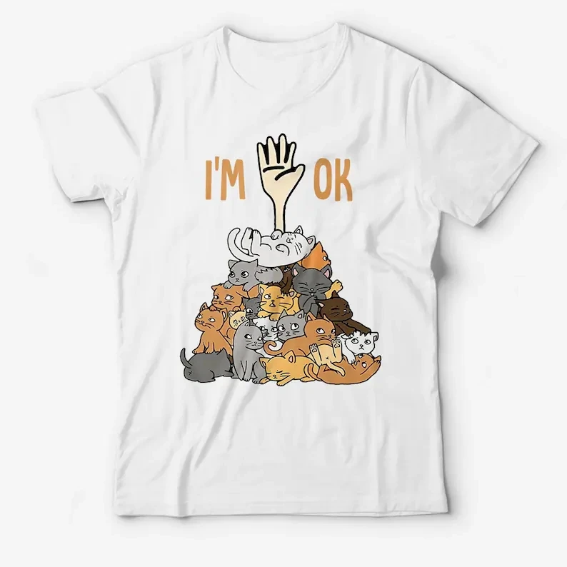 

Full Of Cats I'm Ok Shirt Lovely Funny Cat Lover Shirt Harajuku Short Sleeve Mama Top Tees O Neck Cotton Mother Casual Shirt
