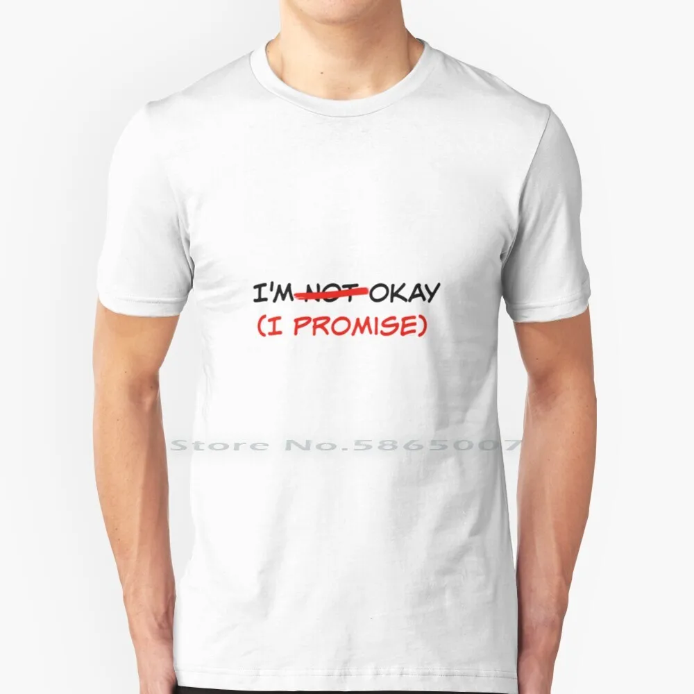 

I'm Not Okay ( I Promise ) T Shirt 100% Cotton Im Not Okay I Promise Mcr My Chemical Romance Three Cheers For Sweet Revenge