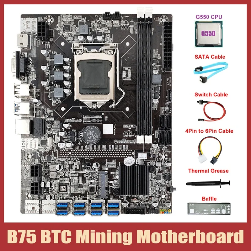 

B75 8USB ETH Mining Motherboard+G550 CPU+4Pin To 6Pin Cable+SATA Cable+Switch Cable+Baffle+Thermal Grease For BTC Miner