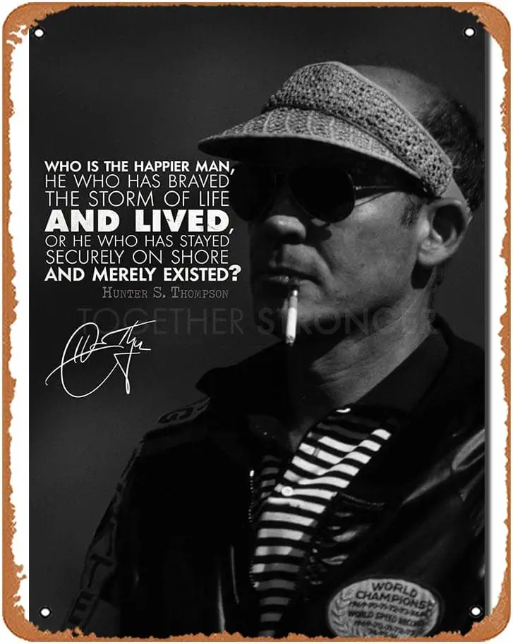 Ysrseu Vntge Tn Sgn Hunter S. Thompson Quote rt Pre Sgned Photo Prnt Muscl Br Pub Cfe Wll Ktchen Bthroo Плакат Kroke Retro Decor