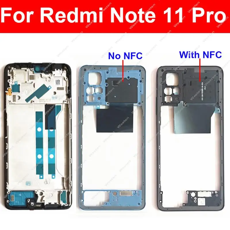 

Middle LCD Frame Housing For Xiaomi Redmi Note 11 Pro 2201116TG, 2201116TI Middle Cover Bezel With/Without Keys NFC
