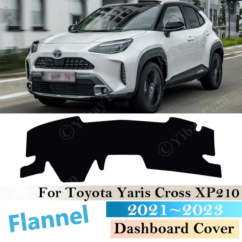 

Flannel For Toyota Yaris Cross XP210 2021 2022 2023 Rug Car Inner Anti-Slip Anti-sun Mat Sticker Dashboard Protect Cover Pad