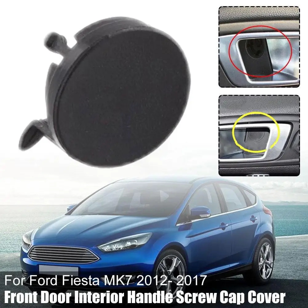 

Для Ford Fiesta MK7 2012 2013 2014 2015 2016 2017 Внутренняя крышка переднего отверстия Внутренняя Крышка Дверной винт крышка дверной ручки винт