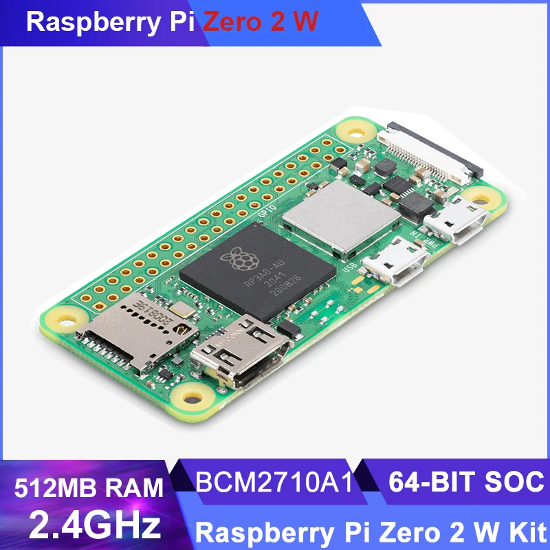  Raspberry Pi Zero 2  Broadcom BCM2710A1  64- SoC 512   2, 4  IEEE 802.11b/G/n  LAN Zero 2 