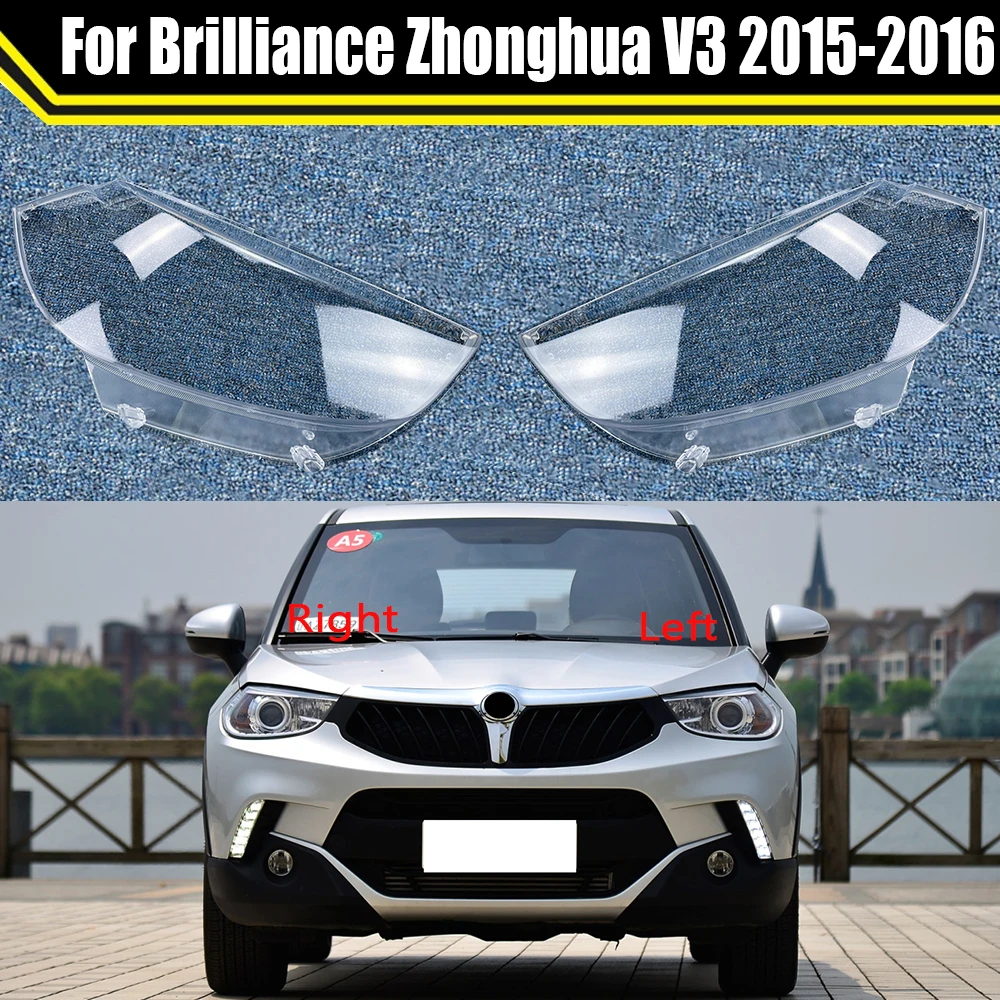 For Brilliance Zhonghua V3 2015 2016 Car Lens Glass Light Lamp Lampcover Headlight Cover Headlamp Shell Transparent Lampshade