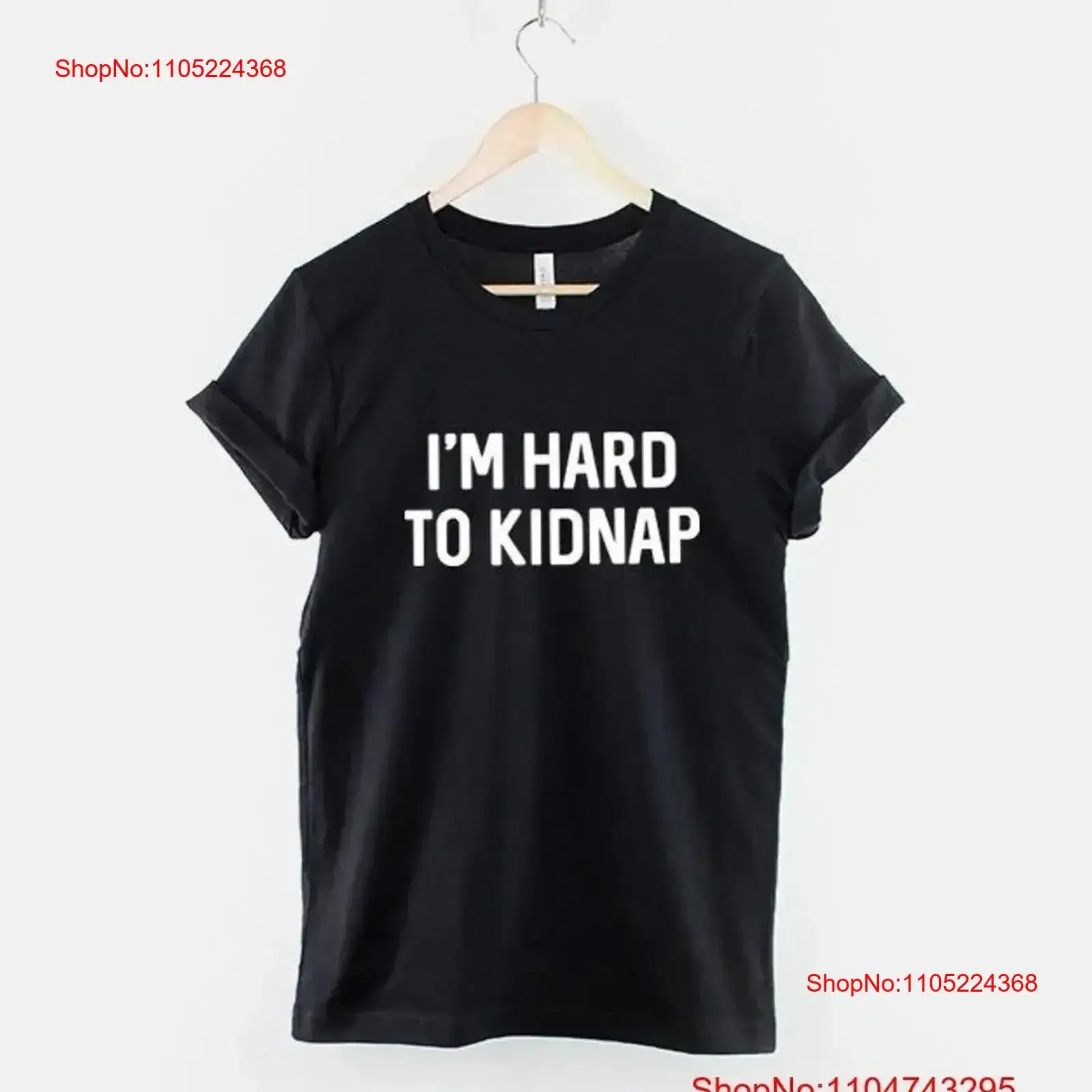 Фото Футболка «I'm Hard To Kidnap», одежда больших размеров, унисекс, винтажный стираный homme, мягкий топ для повседневной носки, растягивающийся повседневный стильный топ №1