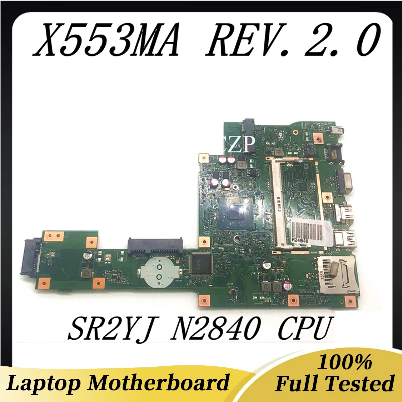 Материнская плата ASUS X553 F553M F553MA X553MA REV.2.0 материнская плата для ноутбука PN:60NB04X0-MB1800 с процессором SR2YJ N2840 100% полностью протестирована