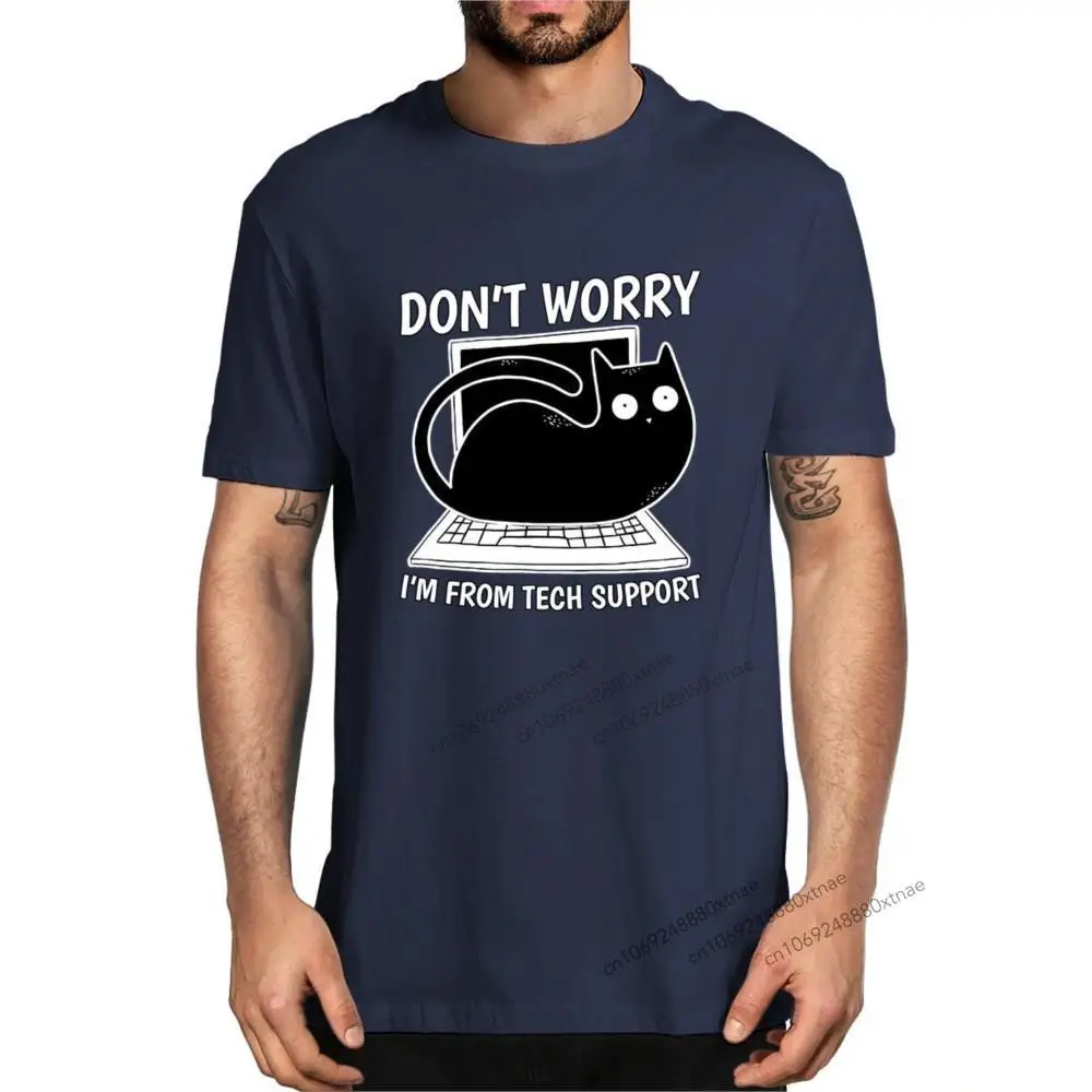 

Don't Worry I'm from Tech Support Technical Tech Support Cat On Computer Funny Men's 100% Cotton Novelty T-Shirt Unisex Humor