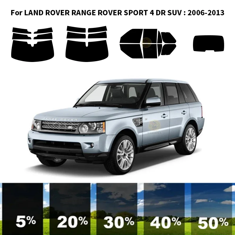 

Precut nanoceramics car UV Window Tint Kit Automotive Window Film For LAND ROVER RANGE ROVER SPORT 4 DR SUV 2006-2013