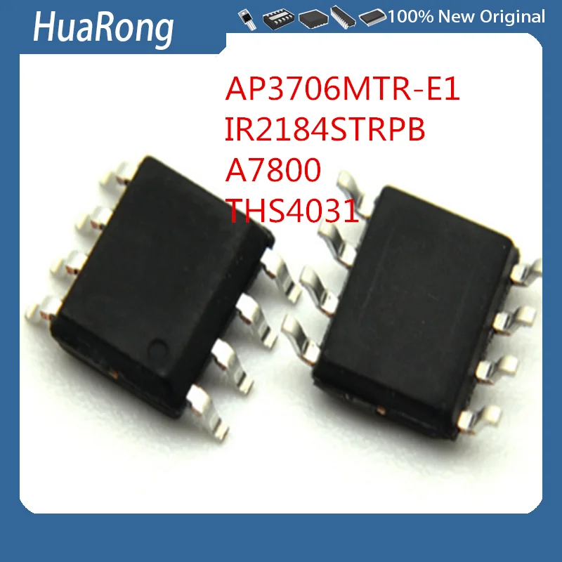 10 шт./партия AP3706MTR-E1 AP3706M 3706M IR2184STRPBF IR2184S IR2184 A7800 7800A 7800 THS4031 THS4031CDR SOP8