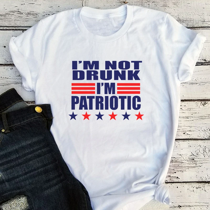 

I'm Not Drunk, I'm Patriotic Tshirt American Flag Shirt Patriotic Women Clothing Summer 4th of July Tee Red White Blue Tops Red