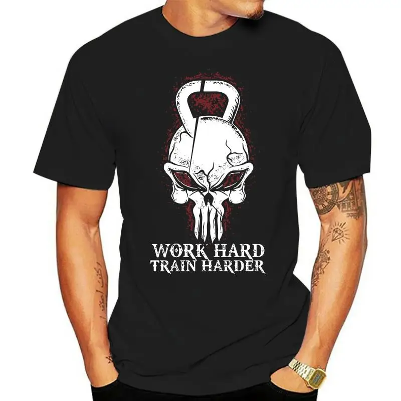

Men t shirt Work Hard Train Harder - Kettlebell Skul tshirts Women t-shirt