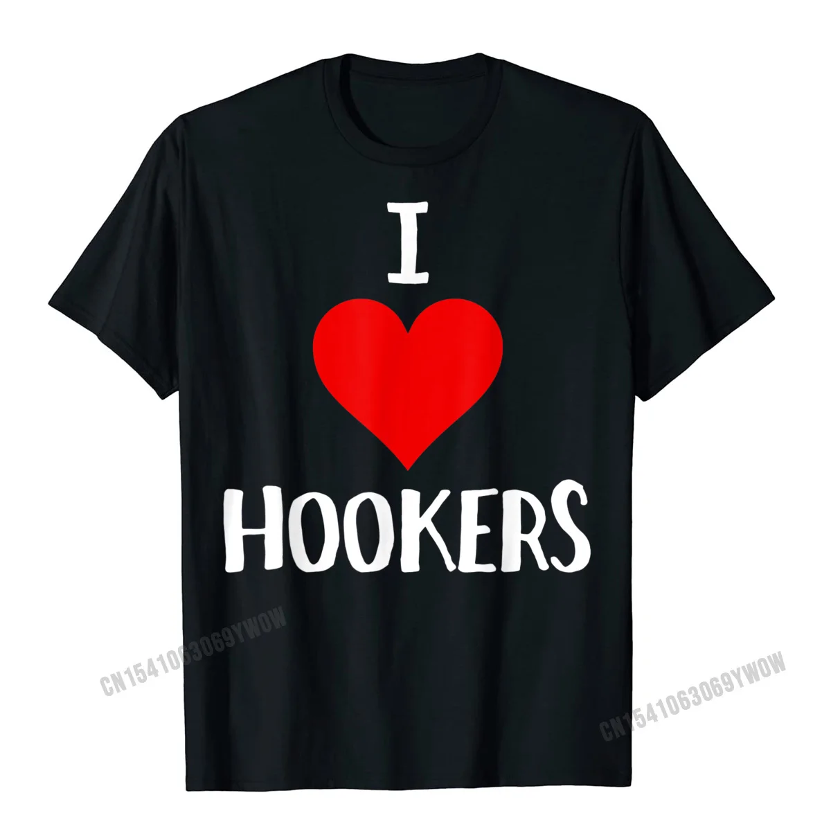 

I Love Hookers T Shirt Sex Joke Fishing Gift Men Cotton Men's T Shirts Camisas Hombre Normal Tees Company Printed On