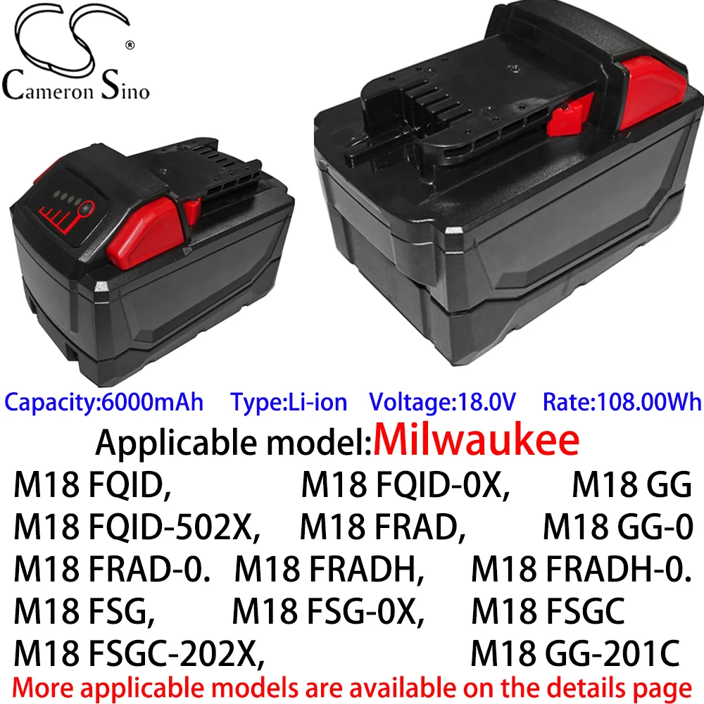 

Cameron Sino Ithium Battery 6000mAh 18.0V for Milwaukee M18 FPP6A-502B,M18 FQID-0X,FQID-502X,FRAD-0