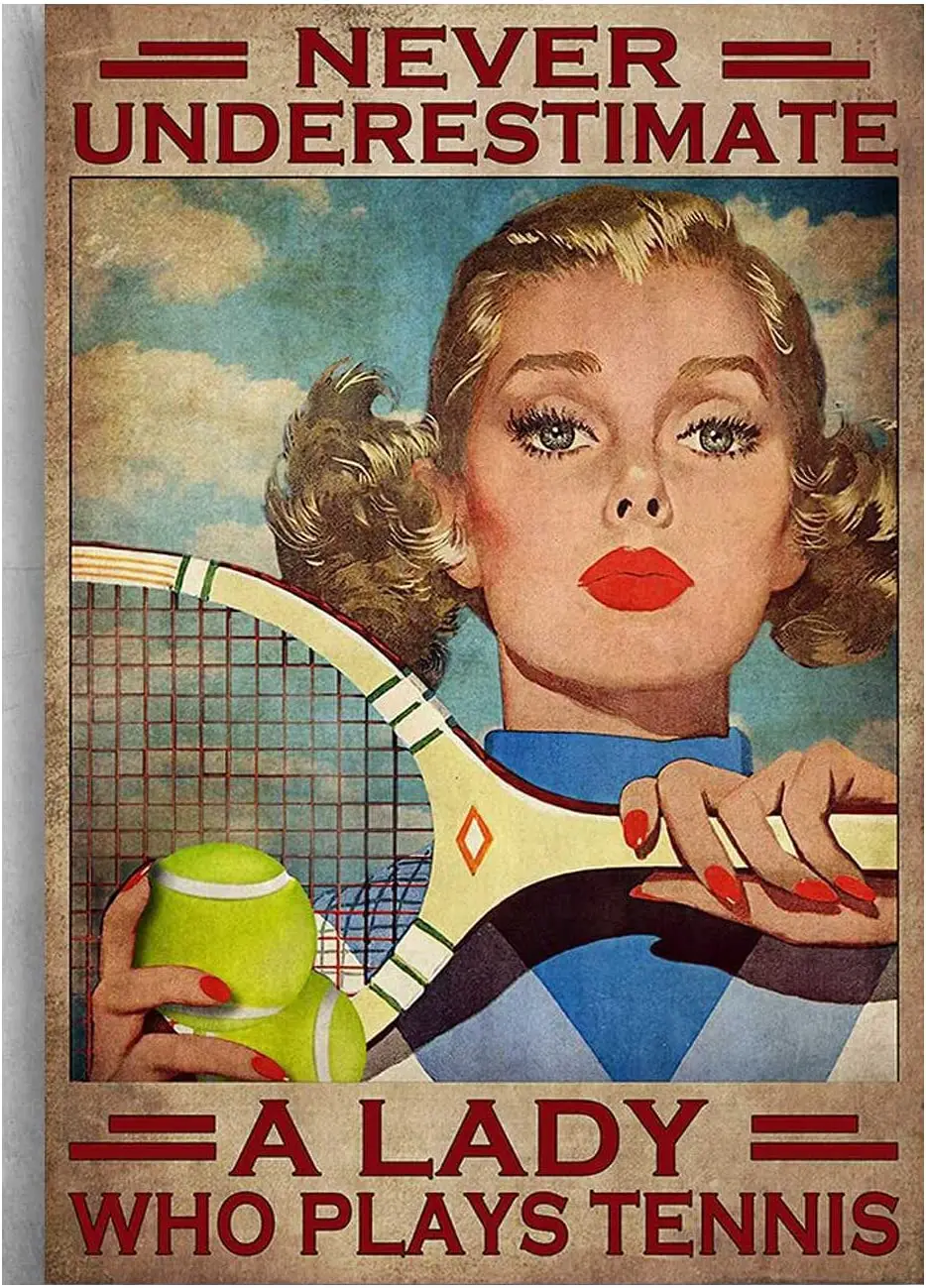 

Tin Sign Vintage Wall Poster Girl Tennis Tennis Player - Never Underestimate A Lady Who Plays Tennis Vintage Metal Tin Sign 1