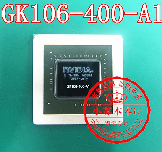 

1 pçs/lote GK106-400-A1 gk106 400 a1 100% novo e original