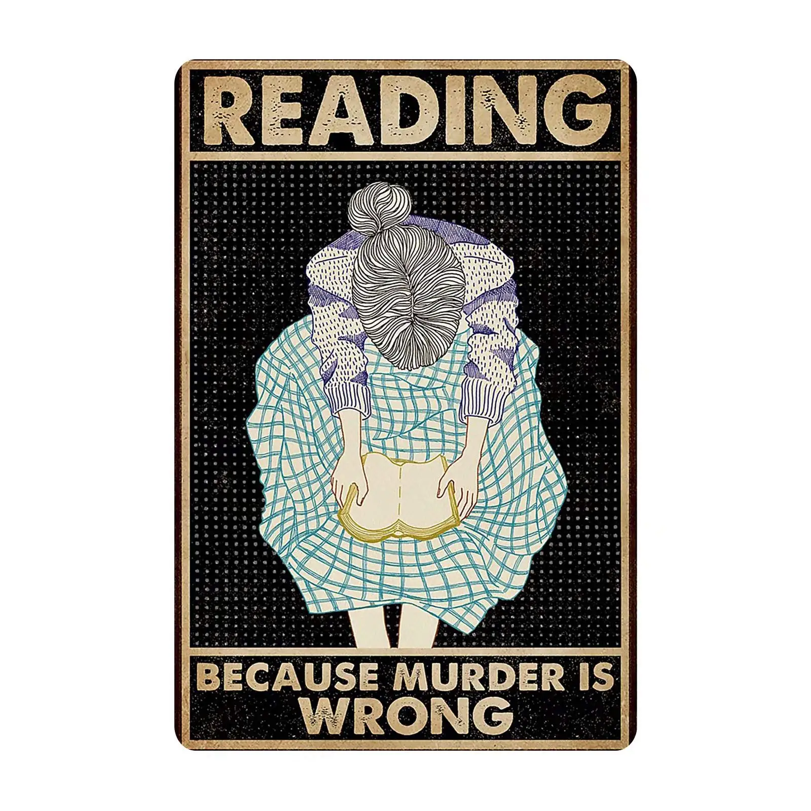 

Жестяная Табличка для чтения девочки, винтажное чтение, потому что убийца, не та, кофейня, домашний декор для библиотеки, настенное украшение, 8x12 дюймов