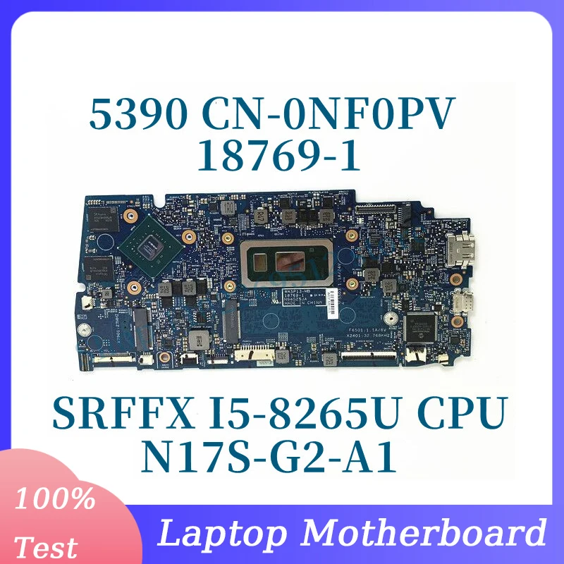 

CN-0NF0PV 0NF0PV NF0PV For DELL 5390 Laptop Motherboard N17S-G2-A1 18769-1 With SRFFX I5-8265U CPU 100% Full Tested Working Well