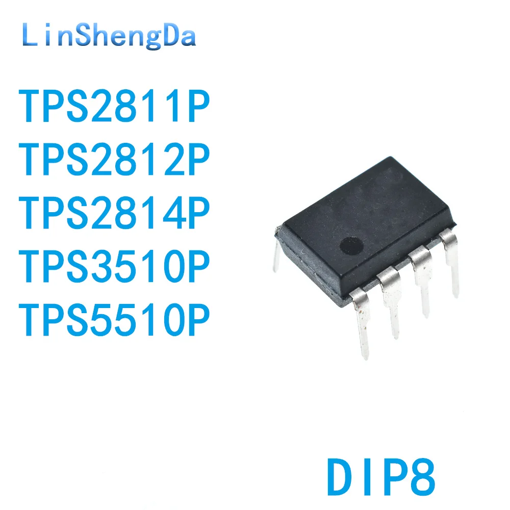 

10 шт. TPS2811P TPS2812P TPS2814P TPS3510P 5510P Встроенный DIP8