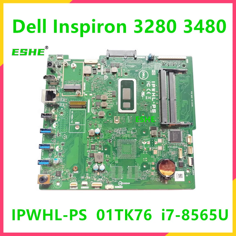 

IPWHL-PS Motherboard For DELL Inspiron 3280 3480 AIO All-in-One Motherboard 01TK76 0NN7HK 02MGDD 0N6DHR With i3 i5 i7 CPU