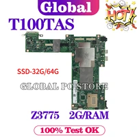 kefu t100ta notebook mainboard for asus t100tas laptop motherboard with cpuz3775 2gbram ssd 32g64g 100 test ok