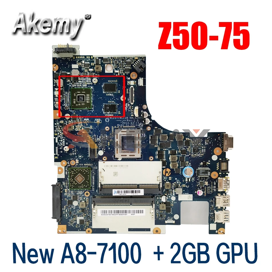 

New NM-A291 Motherboard For Lenovo Z50-75 G50-75M G50-75 G50-75M Laptop mainboard ACLU7/ACLU8 ( A8-7100/A8-6410 CPU + 2GB GPU ）
