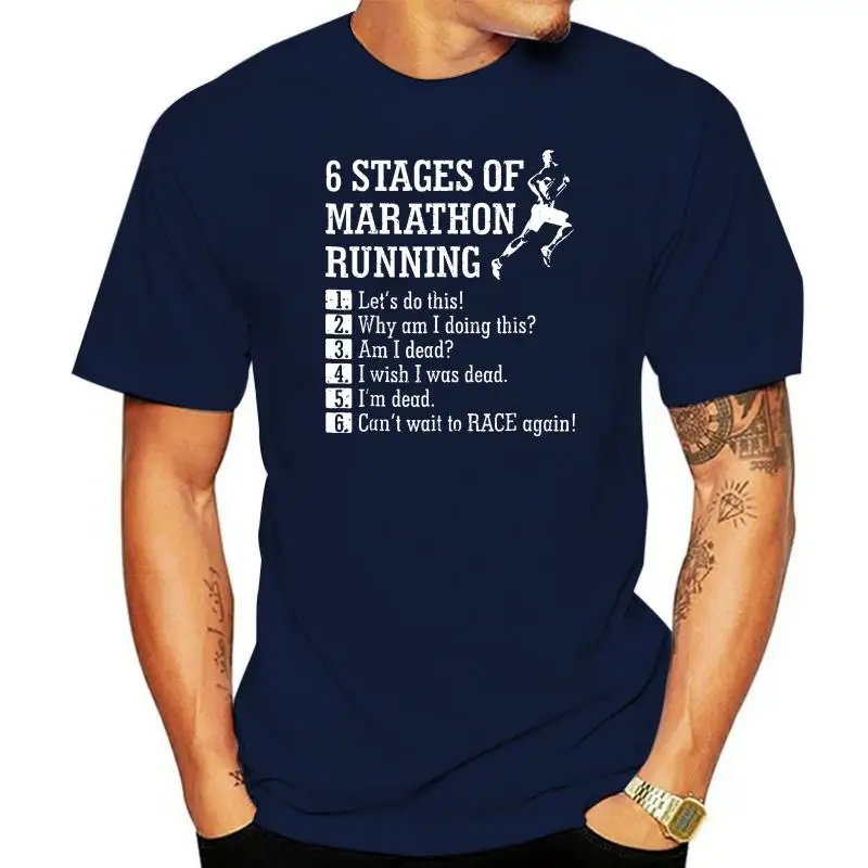 

2022 Fashion men shirt 6 Stages Of Marathon Running T Shirt Gift For Runner