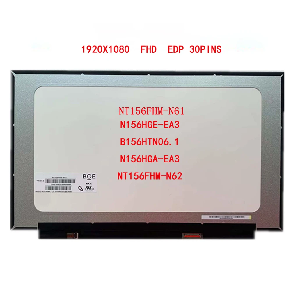 

Original 15.6" Laptop LCD LED Display Matrix Replacement Full HD 30 Pins For BOE NT156FHM-N61 V8.0 NV156FHM-N61 B156HTN06.1