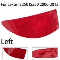 1pc red car rear bumper reflector lens cover for lexus is250 is350 2006 2013 8192053021 lh left side bumper reflector