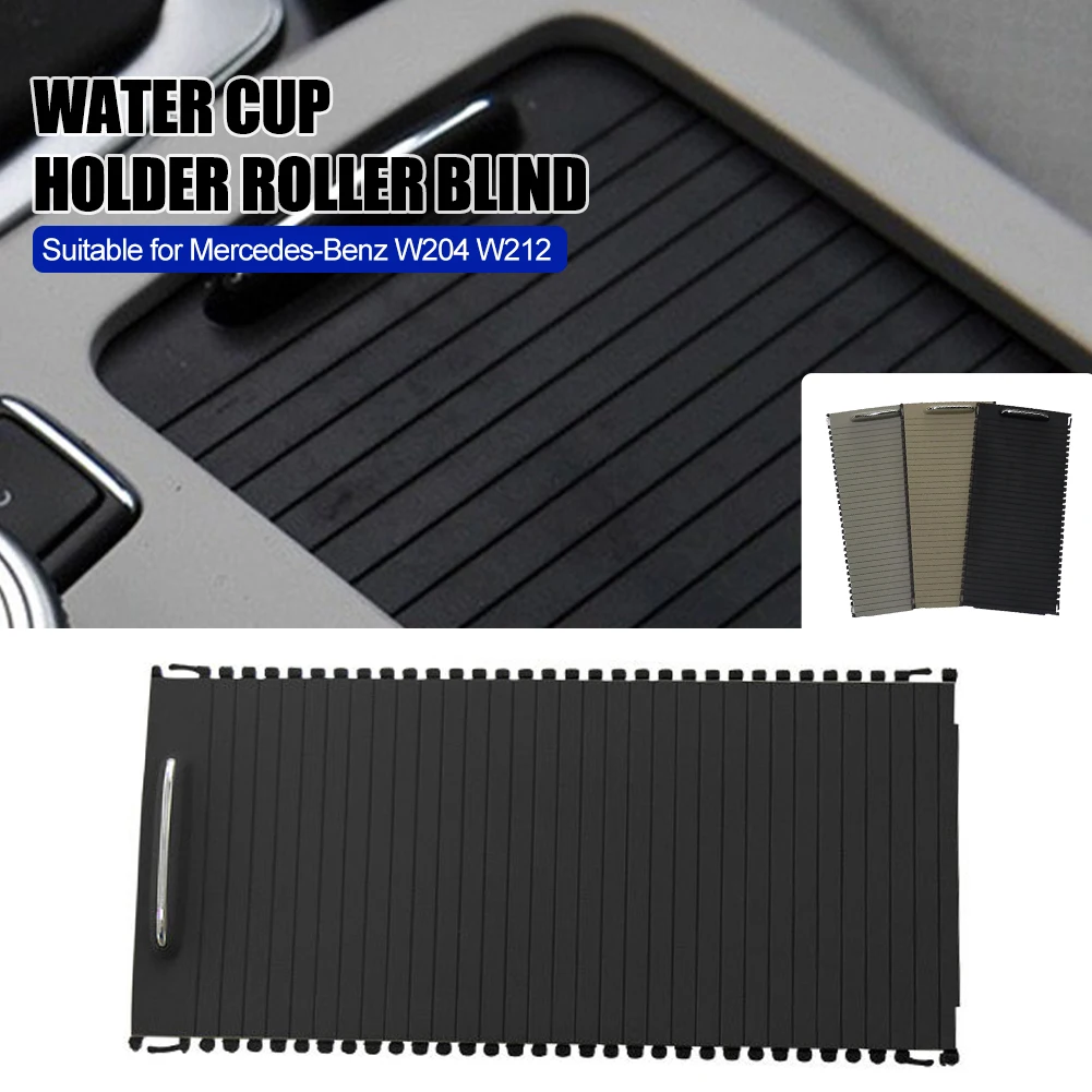 

Car Cup Holder Roller Blind Drink Cup Sliding Shutter Slider For Mercedes Benz W204 C C180 C200 C220 E W207 W212 E260 E300 LHD