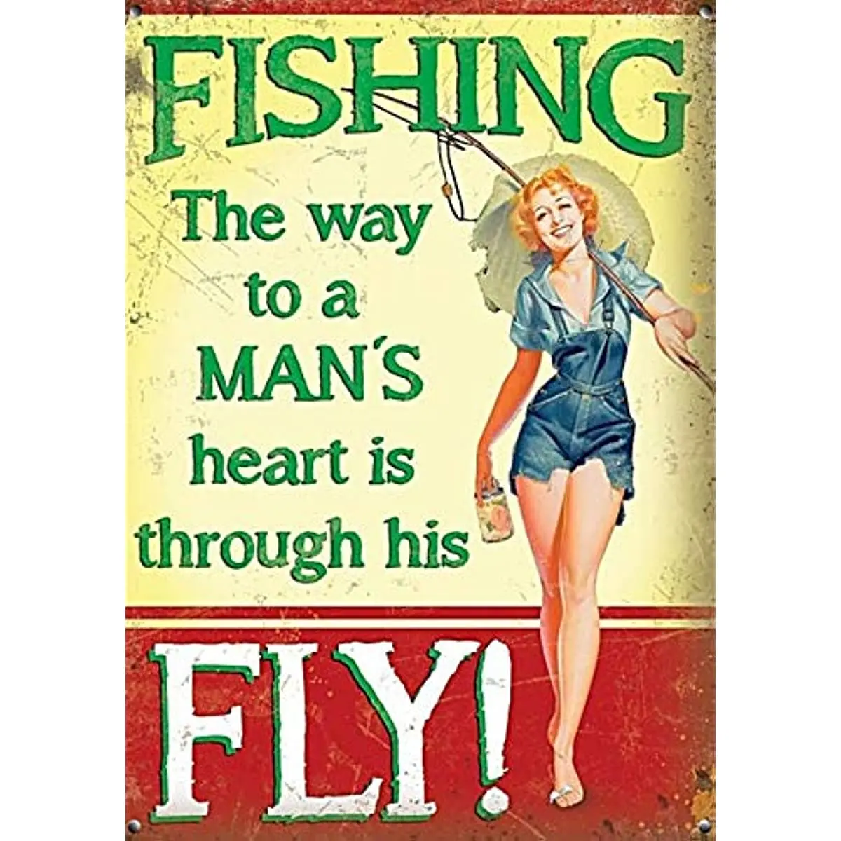 

Vintage Metal Tin Sign Pin Up Girl Fishing The Way to A Man's Heart Through His Fly Outdoor Street Wall Art Decor Plaque