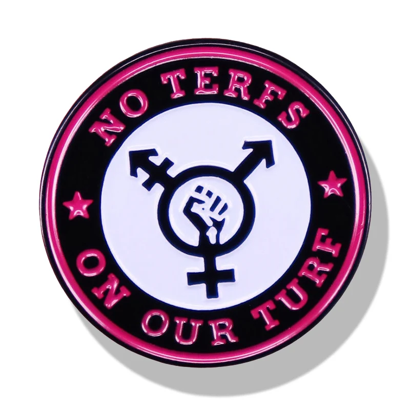 

No Terfs on Our Turf Brooch Feminism Trans Pride Enamel Pin Brooches Lapel Pins Buttons Badge Denim Jacket Jewelry Accessories