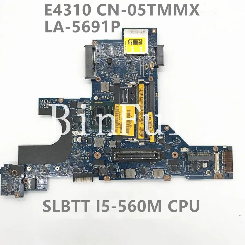 CN-05TMMX 05TMMX 5TMMX High Quality Mainboard For E4310 Laptop Motherboard With I5-560M CPU NAL60 LA-5691P DDR3 100% Full Tested