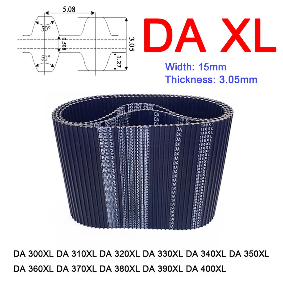 

1Pc Width 15mm DA XL Rubber Arc Tooth Timing Belt Pitch Length 300 310 320 330 340 350 360 370 380 390 400 Inch Synchronous Belt