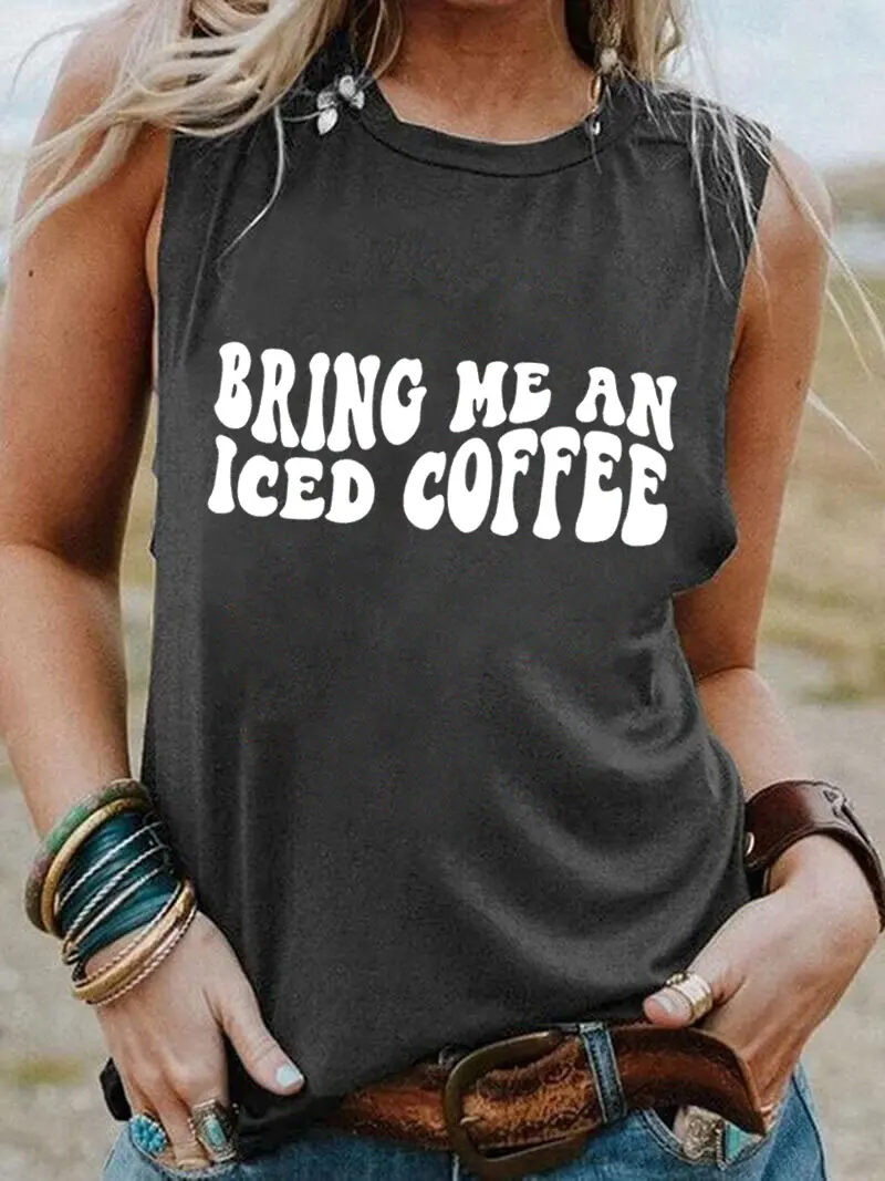 

Женская Винтажная Футболка кофе Bring Me An ice Coffee, повседневный топ без рукавов, Забавный летний топ для влюбленных
