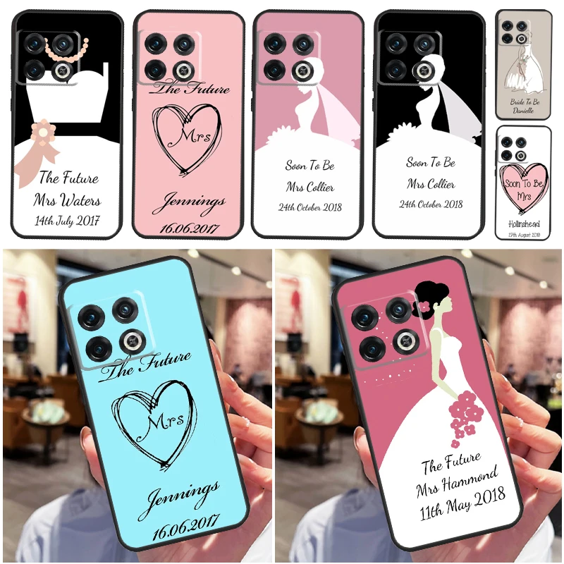 Personalised Wedding Bride Soon to Be Case For OnePlus Nord 2 2T CE N10 N20 N300 OnePlus 9 Pro 10 Pro 8T 9R 9RT 10T Ace Cover