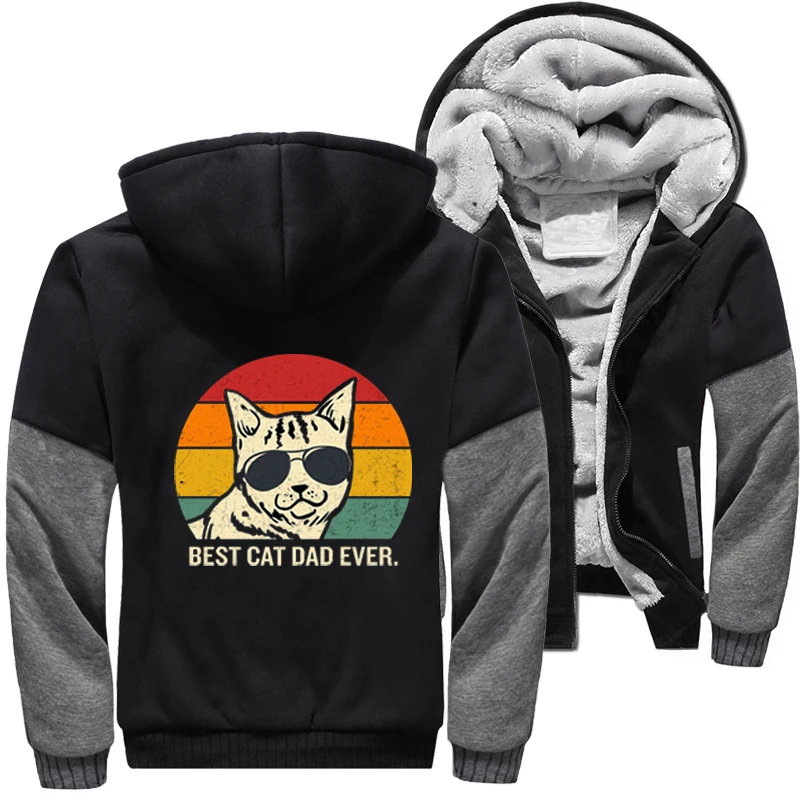 

Best Cat Dad Ever Funny Jackets For Men Warm Thicken Jacket Zip Hoodie Winter Fleece Sweatshirts Hooded Clothing European Size