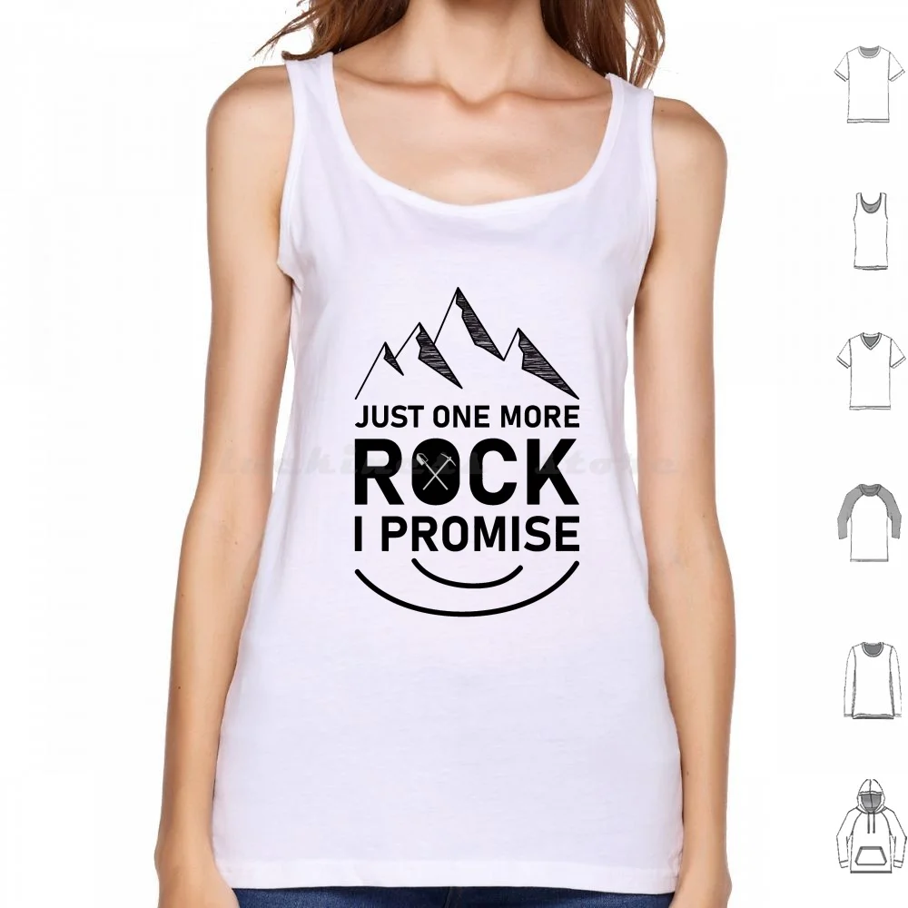 

Just One More Rock I Promise-Geology-Archaeology-Funny Geologist Tank Tops Vest Sleeveless Geology Geology Student Geology
