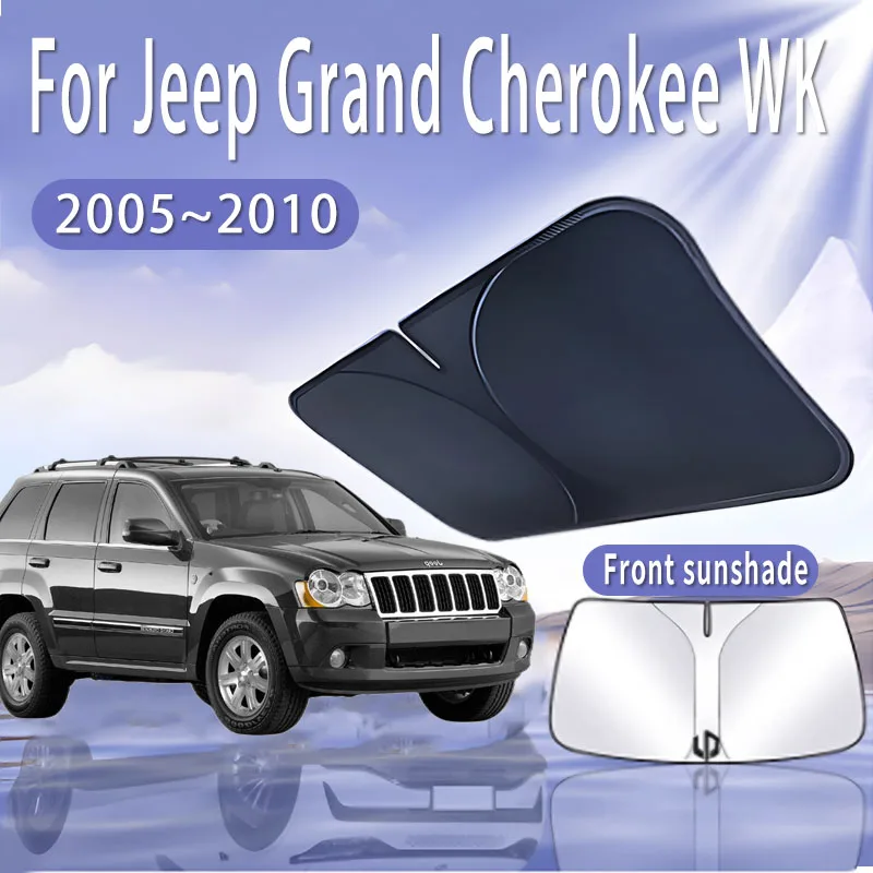 

Автомобильный солнцезащитный козырек для Jeep Grand Cherokee WK 2005 ~ 2010, солнцезащитный козырек для лобового стекла, теплоизоляция, летнее охлаждение, автомобильные аксессуары