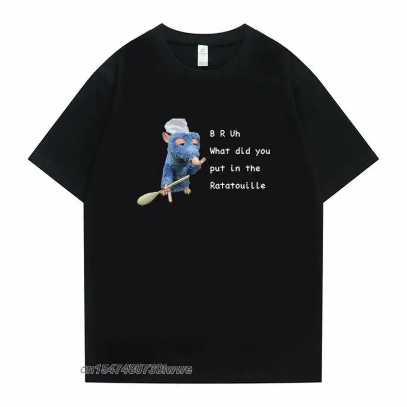 B R Uh What Bid You Put In The Ratatouille Tshirt Humorous Cute Mouse Pattern Print T Shirts Men Women Casual Loose Short Sleeve