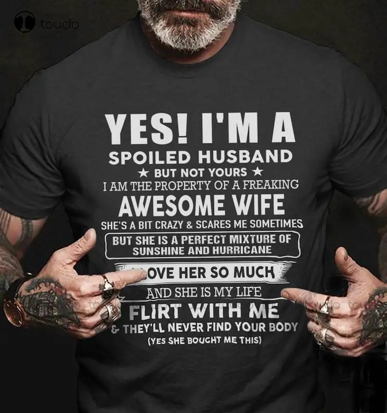 

Yes I Am A Spoiled Husband But Not Yours I Am The Property Of A Freaking Awesome Wife T-Shirt Funny Husband Button Up Shirt