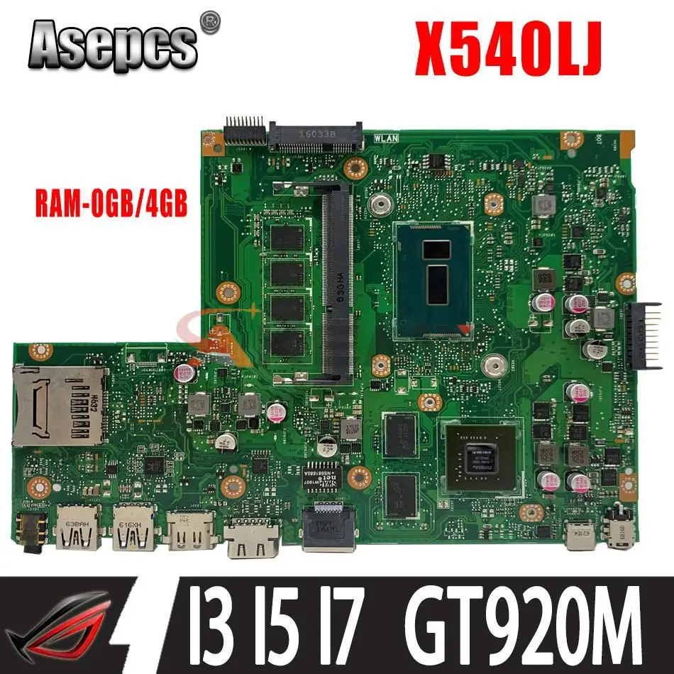 

Материнская плата ASUS VivoBook A540LJ X540LJ F540LJ K540LJ R540LJ X540L, материнская плата для ноутбука i3 i5 i7, процессор GT920M, 4 Гб