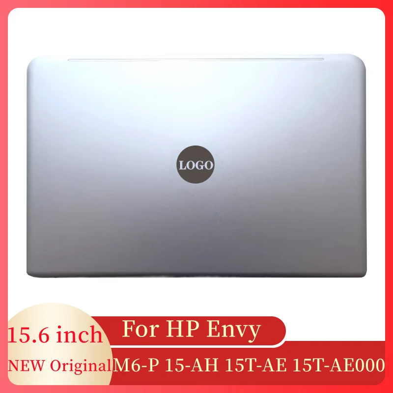 

NEW Original Laptops Screen LCD Back Cover Top Case For HP Envy M6-P 15-AH 15T-AE 15T-AE000 812670-001 Silver