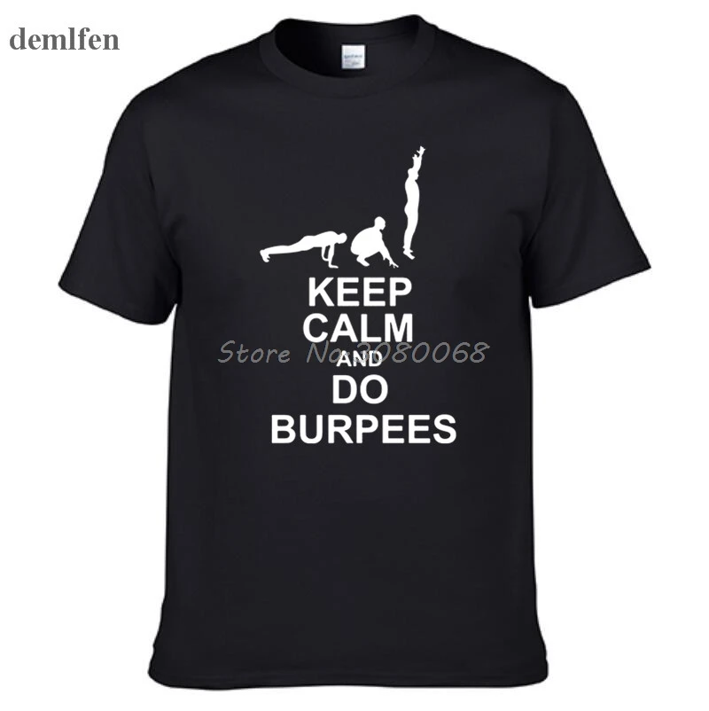 

Новая летняя футболка с надписью Keep Calm And Do Burpees, мужская повседневная хлопковая модная футболка с круглым вырезом и коротким рукавом, улична...